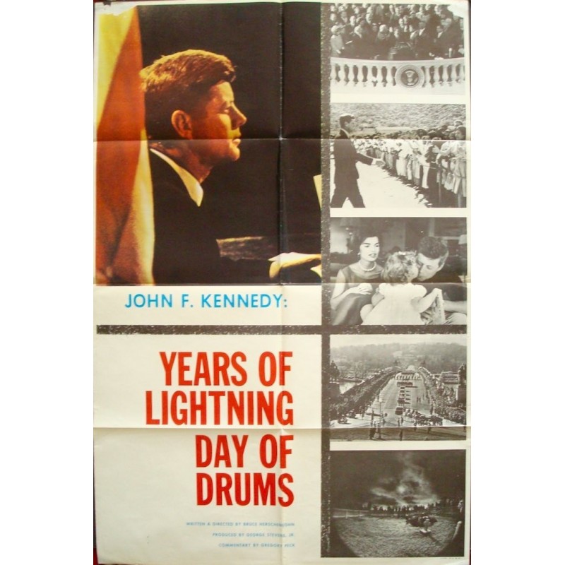 John F. Kennedy: Years Of Lightning Days Of Drums