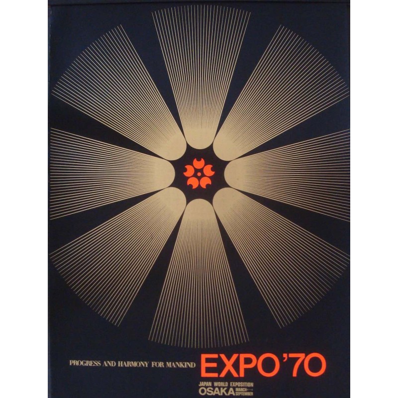 Expo 70 Osaka: Progress And Harmony For Humanity