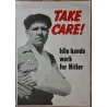 Take Care Idle Hands Work For Hitler (1942)